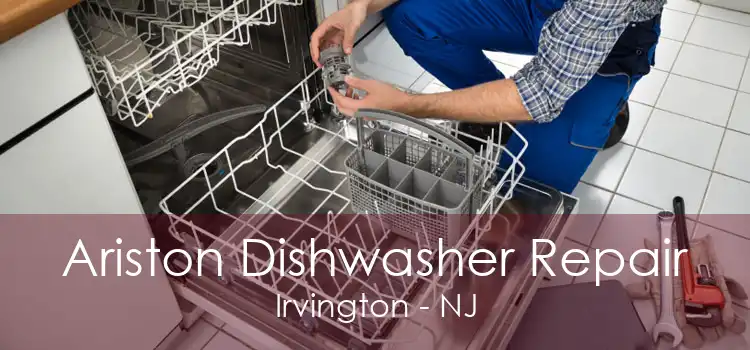 Ariston Dishwasher Repair Irvington - NJ