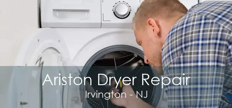 Ariston Dryer Repair Irvington - NJ