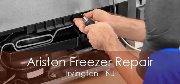 Ariston Freezer Repair Irvington - NJ