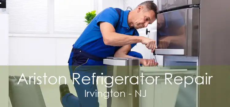 Ariston Refrigerator Repair Irvington - NJ