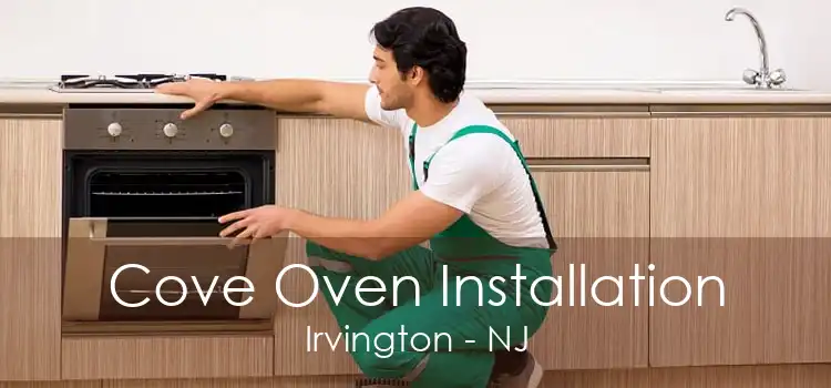 Cove Oven Installation Irvington - NJ