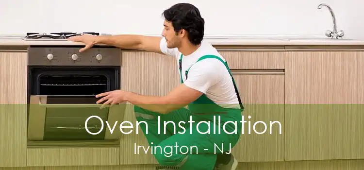 Oven Installation Irvington - NJ