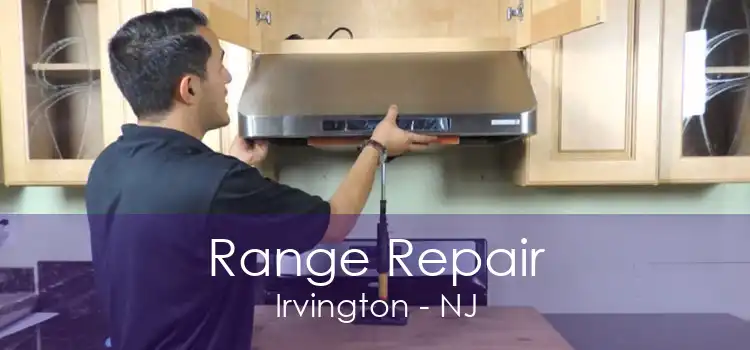 Range Repair Irvington - NJ