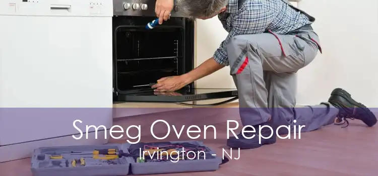 Smeg Oven Repair Irvington - NJ